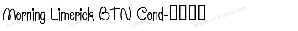 Morning Limerick BTN Cond字体转换